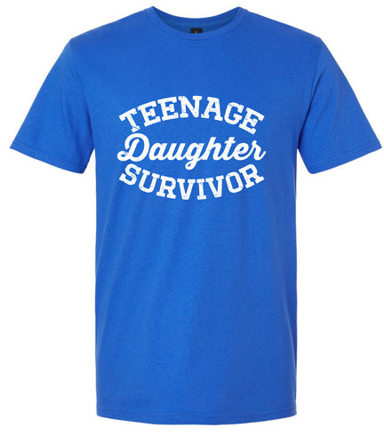 Teenage Daughter Survivor Adult Gildan Soft Shirt