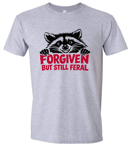 Forgiven Still Feral Adult Gildan Soft Shirt