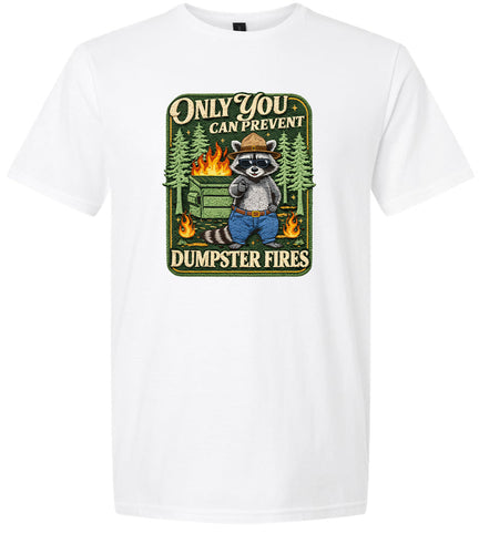 Prevent Dumpster Fires Adult Gildan Soft Shirt