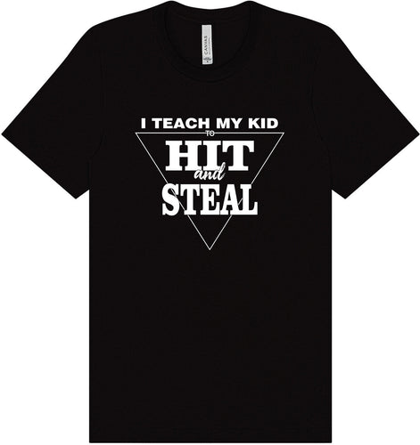 Hit and Steal Adult Bella Canvas Shirt