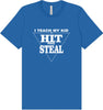 Hit and Steal Adult Bella Canvas Shirt