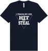 Hit and Steal Adult Bella Canvas Shirt