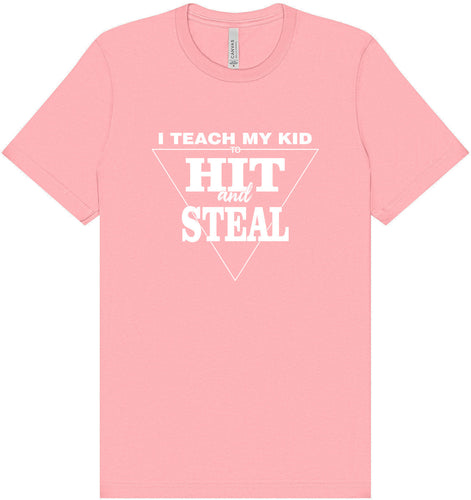Hit and Steal Adult Bella Canvas Shirt