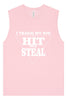 Hit and Steal Muscle Tank