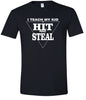 Hit and Steal Adult Gildan Soft Shirt