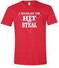 Hit and Steal Adult Gildan Soft Shirt