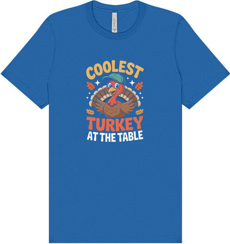 Coolest Turkey at the Table Adult Bella Canvas Shirt