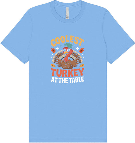 Coolest Turkey at the Table Adult Bella Canvas Shirt