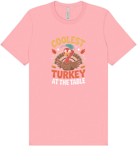 Coolest Turkey at the Table Adult Bella Canvas Shirt