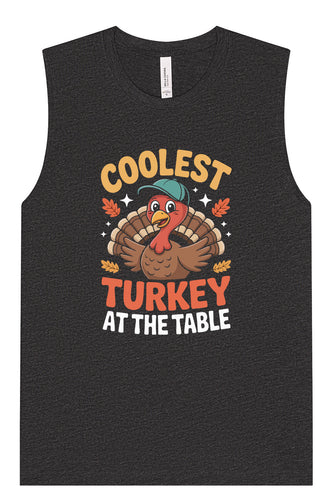 Coolest Turkey at the Table Muscle Tank