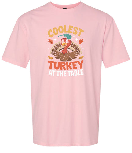 Coolest Turkey at the Table Adult Gildan Soft Shirt