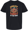 Coolest Turkey at the Table Children's Gildan Soft Shirt