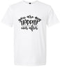 My Happily Ever After Adult Gildan Soft Shirt