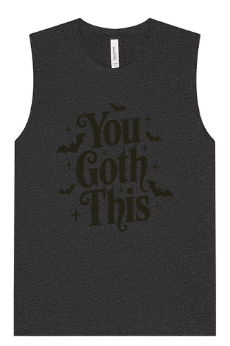 You Goth This Muscle Tank