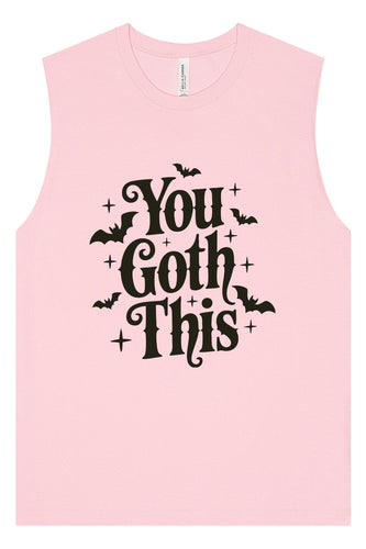 You Goth This Muscle Tank