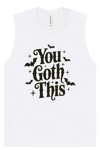 You Goth This Muscle Tank