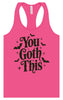 You Goth This Women's Racerback Tank