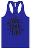 You Goth This Women's Racerback Tank