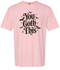 You Goth This Adult Gildan Soft Shirt