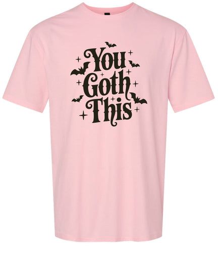 You Goth This Adult Gildan Soft Shirt