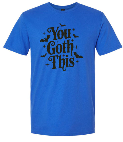You Goth This Adult Gildan Soft Shirt