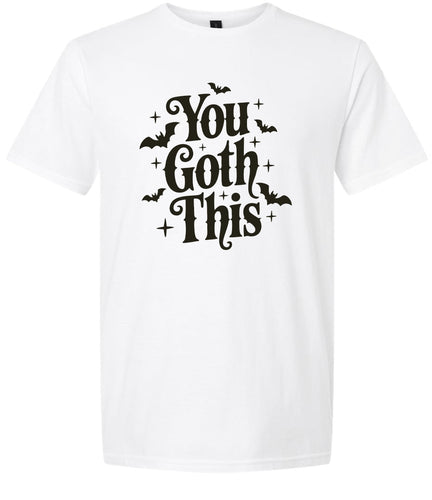 You Goth This Adult Gildan Soft Shirt
