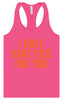 Only Have Pies for You Women's Racerback Tank