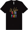 The Wife of the Party Adult Bella Canvas Shirt
