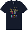 The Wife of the Party Adult Bella Canvas Shirt