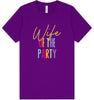 The Wife of the Party Adult Bella Canvas Shirt
