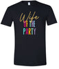 The Wife of the Party Adult Gildan Soft Shirt
