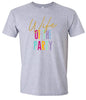 The Wife of the Party Adult Gildan Soft Shirt