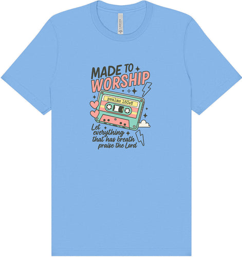 Made to Worship Adult Bella Canvas Shirt