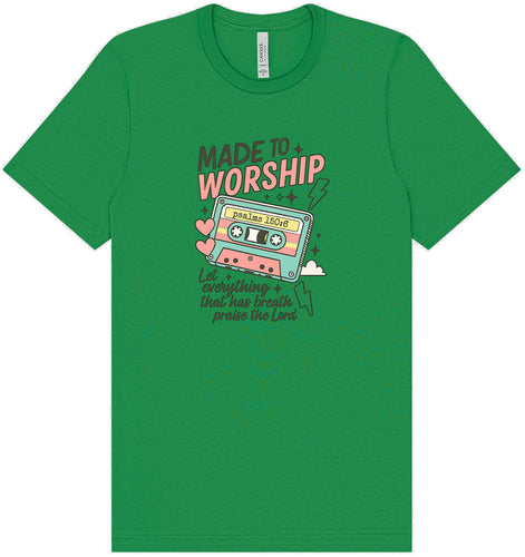 Made to Worship Adult Bella Canvas Shirt