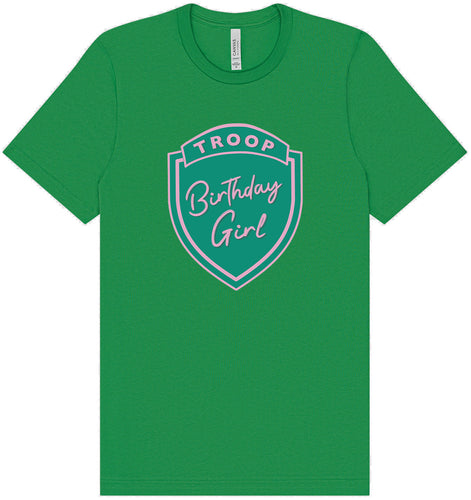 Troop Birthday Girl Adult Bella Canvas Shirt