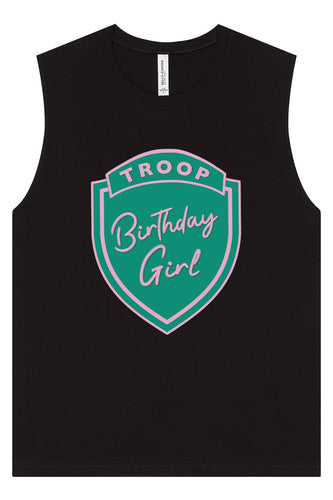 Troop Birthday Girl Muscle Tank
