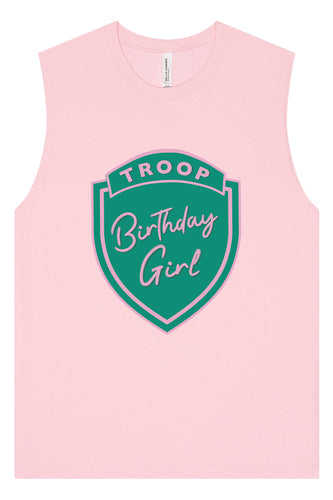 Troop Birthday Girl Muscle Tank