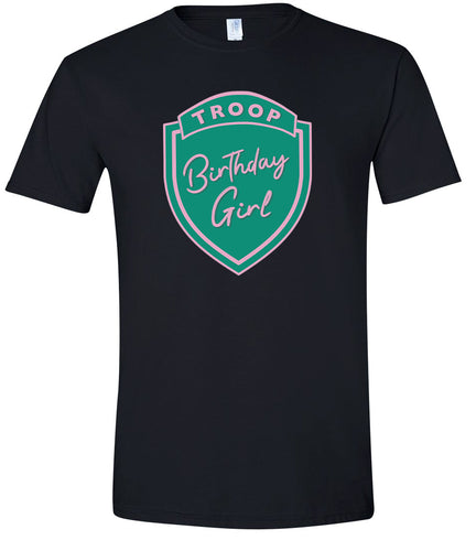 Troop Birthday Girl Adult Gildan Soft Shirt