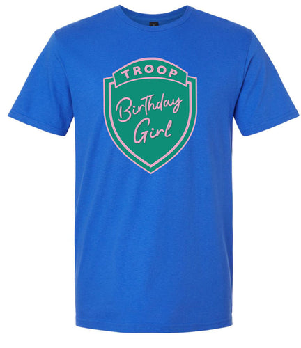 Troop Birthday Girl Adult Gildan Soft Shirt