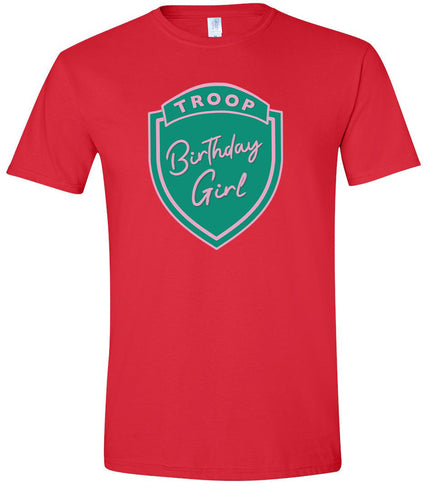 Troop Birthday Girl Adult Gildan Soft Shirt