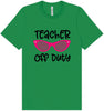 Teacher Off Duty Adult Bella Canvas Shirt