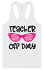 Teacher Off Duty Women's Racerback Tank