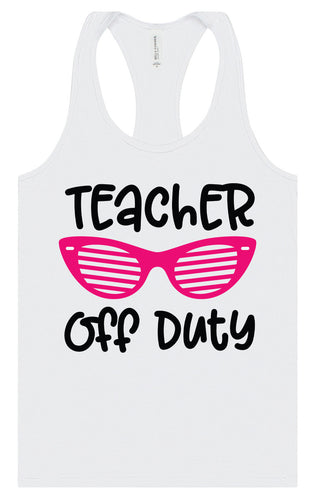 Teacher Off Duty Women's Racerback Tank