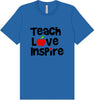 Teach Love Inspire Adult Bella Canvas Shirt