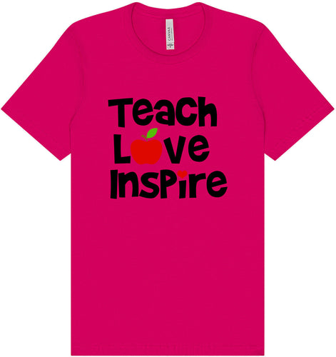Teach Love Inspire Adult Bella Canvas Shirt