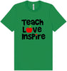 Teach Love Inspire Adult Bella Canvas Shirt
