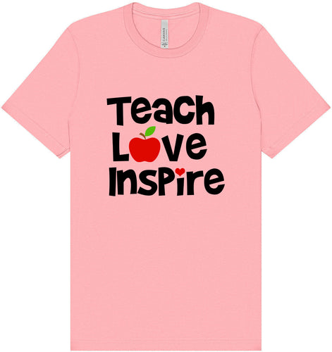 Teach Love Inspire Adult Bella Canvas Shirt