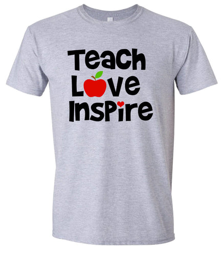 Teach Love Inspire Adult Gildan Soft Shirt