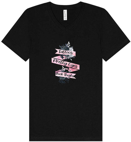 Tattoos, Pretty Eyes, Thick Thighs Unisex V-Neck Shirt