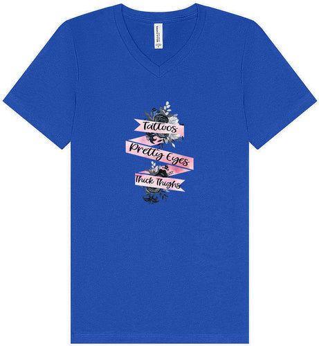 Tattoos, Pretty Eyes, Thick Thighs Unisex V-Neck Shirt